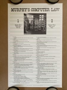 “Murphy’s Computer Law”, a Poster which Holds Current